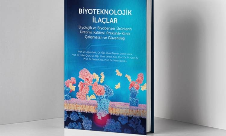 AIFD desteğiyle Hazırlanan “Biyoteknolojik İlaçlar” Kitabı Bilim Dünyasının Hizmetine Sunuldu